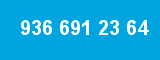 936 691 23 64